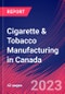 Cigarette & Tobacco Manufacturing in Canada - Industry Market Research Report - Product Thumbnail Image