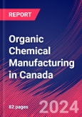 Organic Chemical Manufacturing in Canada - Industry Market Research Report- Product Image