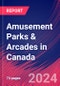 Amusement Parks & Arcades in Canada - Market Research Report (2014-2029) - Product Image