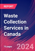 Waste Collection Services in Canada - Industry Market Research Report- Product Image