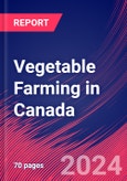 Vegetable Farming in Canada - Market Size, Industry Analysis, Trends and Forecasts (2024-2029)- Product Image