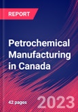 Petrochemical Manufacturing in Canada - Industry Market Research Report- Product Image