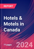 Hotels & Motels in Canada - Industry Market Research Report- Product Image