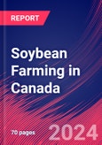 Soybean Farming in Canada - Industry Market Research Report- Product Image