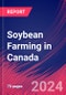 Soybean Farming in Canada - Industry Market Research Report - Product Image