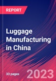 Luggage Manufacturing in China - Industry Market Research Report- Product Image