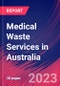 Medical Waste Services in Australia - Industry Market Research Report - Product Thumbnail Image