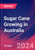 Sugar Cane Growing in Australia - Industry Market Research Report- Product Image