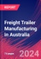 Freight Trailer Manufacturing in Australia - Industry Market Research Report - Product Image