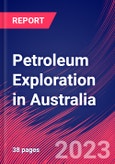 Petroleum Exploration in Australia - Industry Market Research Report- Product Image