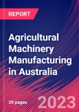 Agricultural Machinery Manufacturing in Australia - Industry Market Research Report- Product Image