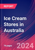 Ice Cream Stores in Australia - Industry Market Research Report- Product Image