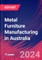 Metal Furniture Manufacturing in Australia - Industry Market Research Report - Product Thumbnail Image