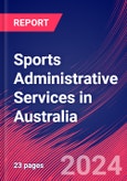 Sports Administrative Services in Australia - Industry Market Research Report- Product Image