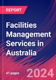 Facilities Management Services in Australia - Industry Market Research Report- Product Image