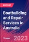 Boatbuilding and Repair Services in Australia - Industry Market Research Report - Product Thumbnail Image