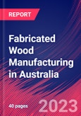 Fabricated Wood Manufacturing in Australia - Industry Market Research Report- Product Image