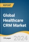 Global Healthcare CRM Market Size, Share & Trends Analysis Report by Functionality, Deployment Mode (On-premise Model, Cloud/Web-based Model), End-use, AI-Powered Healthcare CRM, Region, and Segment Forecasts, 2024-2030 - Product Image
