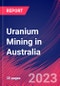 Uranium Mining in Australia - Industry Market Research Report - Product Thumbnail Image