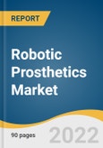 Robotic Prosthetics Market Size, Share & Trends Analysis Report by Extremity (Upper, Lower), by Technology (MPC, Myoelectric), by Region (North America, Europe, APAC, Latin America, MEA), and Segment Forecasts, 2022-2030- Product Image