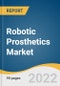 Robotic Prosthetics Market Size, Share & Trends Analysis Report by Extremity (Upper, Lower), by Technology (MPC, Myoelectric), by Region (North America, Europe, APAC, Latin America, MEA), and Segment Forecasts, 2022-2030 - Product Thumbnail Image