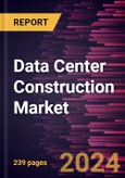 Data Center Construction Market Size and Forecast, Global and Regional Share, Trend, and Growth Opportunity Analysis Report Coverage: By Type of Construction, Tier Standard, and Industry Vertical- Product Image