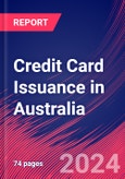 Credit Card Issuance in Australia - Market Research Report (2014-2029)- Product Image