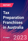 Tax Preparation Franchises in Australia - Industry Market Research Report- Product Image