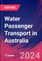 Water Passenger Transport in Australia - Industry Market Research Report - Product Thumbnail Image