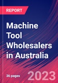 Machine Tool Wholesalers in Australia - Industry Market Research Report- Product Image