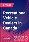 Recreational Vehicle Dealers in Canada - Industry Market Research Report- Product Image