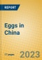Eggs in China - Product Image