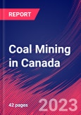 Coal Mining in Canada - Industry Market Research Report- Product Image