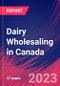 Dairy Wholesaling in Canada - Industry Market Research Report - Product Thumbnail Image