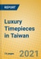 Luxury Timepieces in Taiwan - Product Thumbnail Image