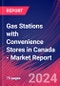 Gas Stations with Convenience Stores in Canada - Industry Market Research Report - Product Thumbnail Image