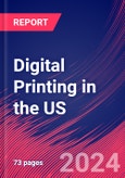 Digital Printing in the US - Industry Market Research Report- Product Image