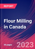 Flour Milling in Canada - Industry Market Research Report- Product Image