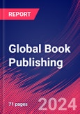 Global Book Publishing - Market Size, Industry Analysis, Trends and Forecasts (2024-2029)- Product Image