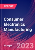 Consumer Electronics Manufacturing - Global Market Research Report- Product Image