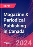 Magazine & Periodical Publishing in Canada - Market Research Report (2014-2029)- Product Image