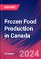 Frozen Food Production in Canada - Industry Market Research Report - Product Image