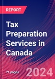 Tax Preparation Services in Canada - Market Size, Industry Analysis, Trends and Forecasts (2024-2029)- Product Image