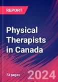 Physical Therapists in Canada - Market Size, Industry Analysis, Trends and Forecasts (2024-2029)- Product Image