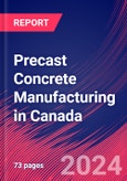 Precast Concrete Manufacturing in Canada - Industry Market Research Report- Product Image