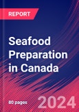 Seafood Preparation in Canada - Industry Market Research Report- Product Image