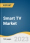Smart TV Market Size, Share & Trends Analysis Report By Resolution, By Screen Size, By Screen Shape, By Operating System, By Distribution Channel, By Technology, By Region, And Segment Forecasts, 2023 - 2030 - Product Thumbnail Image