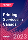 Printing Services in Canada - Industry Market Research Report- Product Image