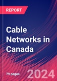 Cable Networks in Canada - Market Research Report (2014-2029)- Product Image