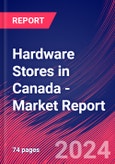 Hardware Stores in Canada - Industry Market Research Report- Product Image